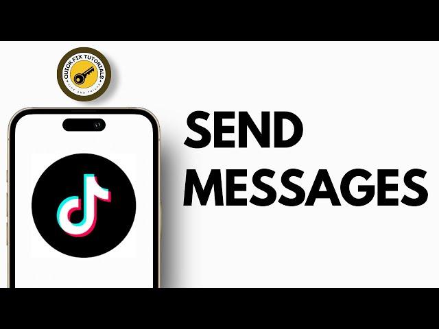 How to Send Message on TikTok