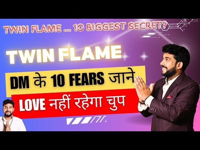 DM Ke Fear | Twin Flame Love | DM Current Energy Emotions And Guidance | Highest DM