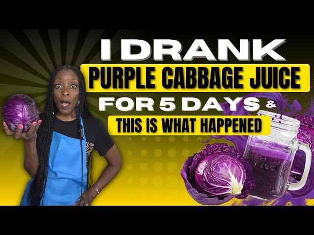 I Drank Purple Cabbage Juice for 5 Days, & This Is What Happened To Me