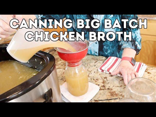 Canning Big Batch Chicken Broth