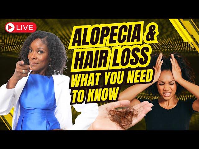 (LIVE) Alopecia & Hair Loss - What You Need to Know 🫣