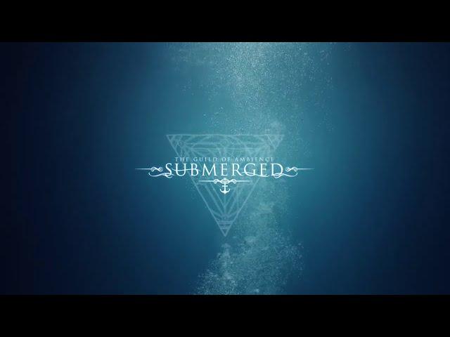 - Submerged - | Ocean Ambient Music | Underwater Sounds 