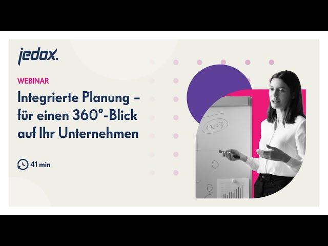 Integrierte Planung – für einen 360°-Blick auf Ihr Unternehmen