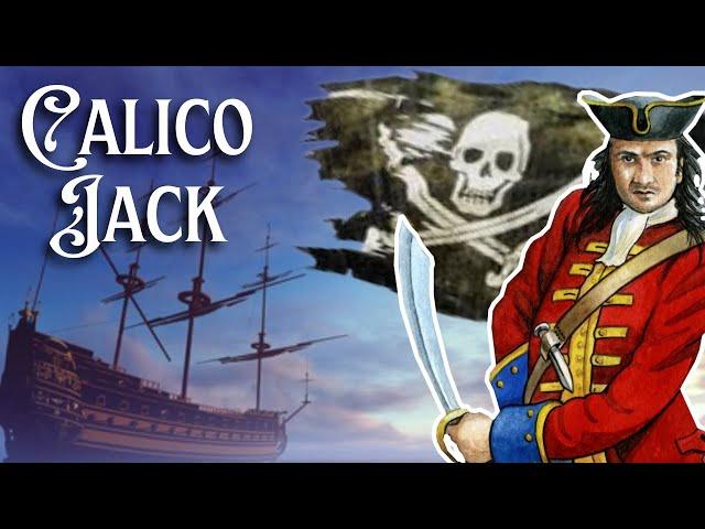 John 'Calico Jack' Rackham was a Pirate Famous for His Jolly Roger & His Female Company