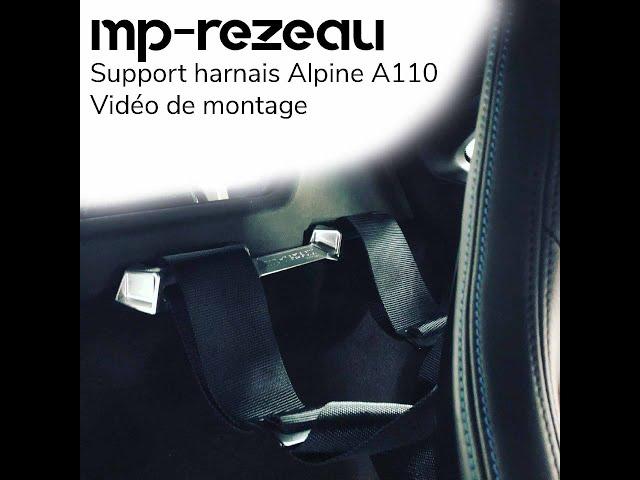 Support harnais Alpine A110 MP-Rezeau - le montage