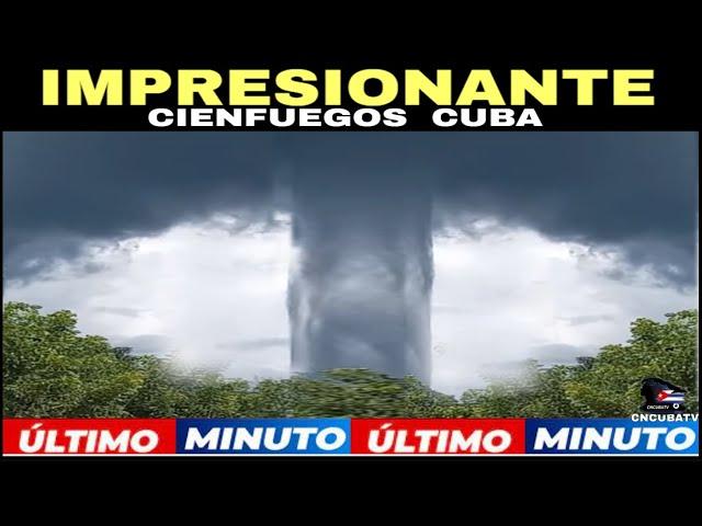 Desde Cienfuegos Cuba Cubanos reportan Tromba Marina en Cienfuegos tornado en Cumanayagua Cuba hoy