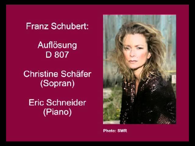 Schubert, Auflösung   D 807   Christine Schäfer