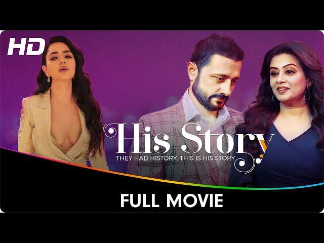 His Story - Full Web Series - Mrinal Dutt, Satyadeep Mishra, Charu Shankar, Rheanne Tejani