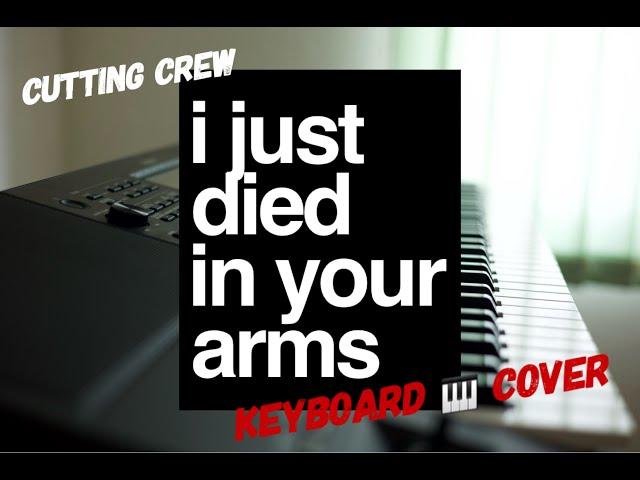 I Just Died in Your Arms by Cutting Crew keyboard cover