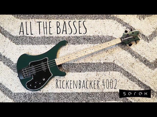 All The Basses 012: Rickenbacker 4002 Bass // Serek Basses