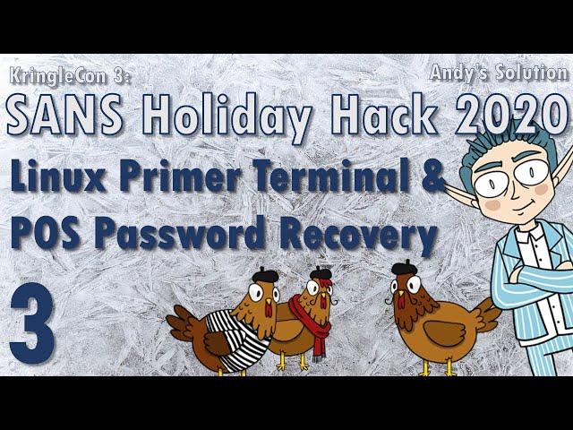 KringleCon 2020 - 3/11 - Linux Primer Terminal & POS Password Recovery