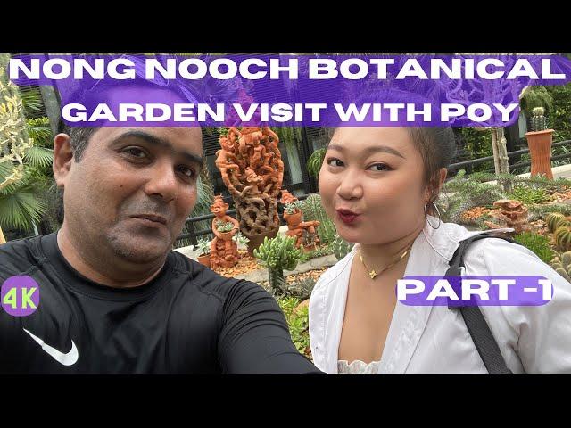 Pattaya Nong Nooch Botanical Garden With Poy Ep 1 - ManiKu Vlogs Thailand Travel Videos in Hindi