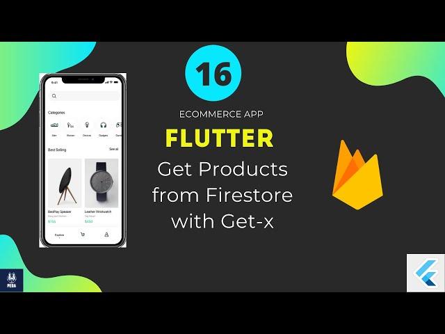 Flutter E Commerce App get products from FireStore with Get x  | بالعربي