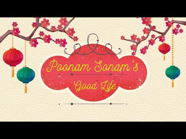 Poonam Sonam's Good Life