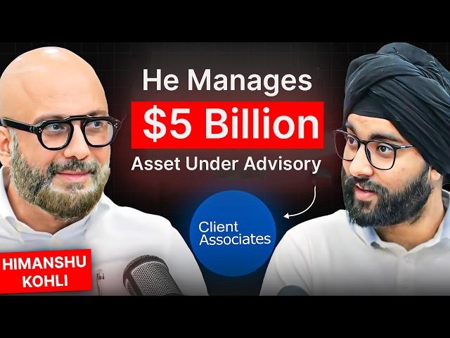 Secrets of a Billionaire Wealth Manager in India: Himanshu Kohli Reveals All