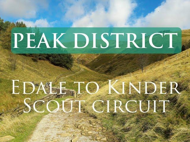 Peak District National Park Walks | Edale to Kinder Scout Circuit