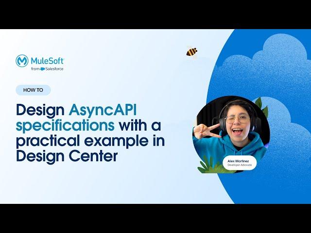 How to Design AsyncAPI Specifications with a Practical Example in MuleSoft’s Design Center