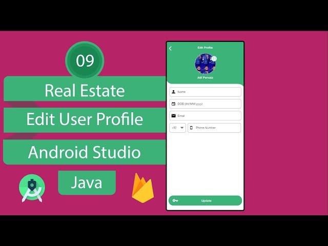 Real Estate App | 09 Edit Profile | Android Studio | Java