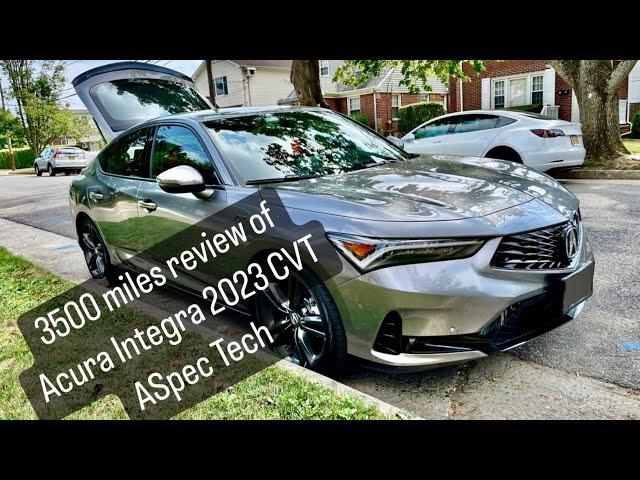 Acura Integra 2023 ASpec Tech CVT transmission review after 3500 miles | Part - 1