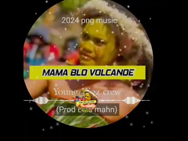 Young Kinzcrew_Mama blo Volcanoe (Prod Ekis mahn) Sukundimi Records _PNG 2024 png music