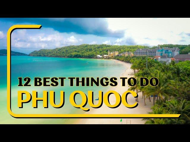 Phu Quoc, Vietnam  | 12 Best Things To Do in Phu Quoc Island