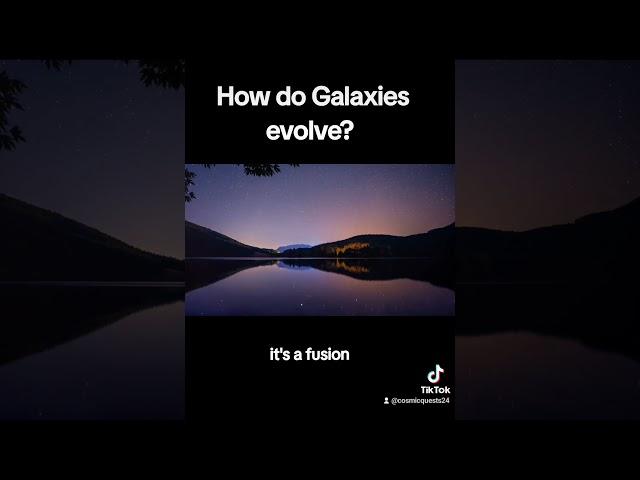 How do galaxies evolve?  #GalacticEvolution #GalacticMergers #StarFormation #CosmicStructure