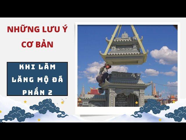 Những Lưu Ý Khi Xây Dựng Khu Lăng Mộ Phần 2 #langmoda