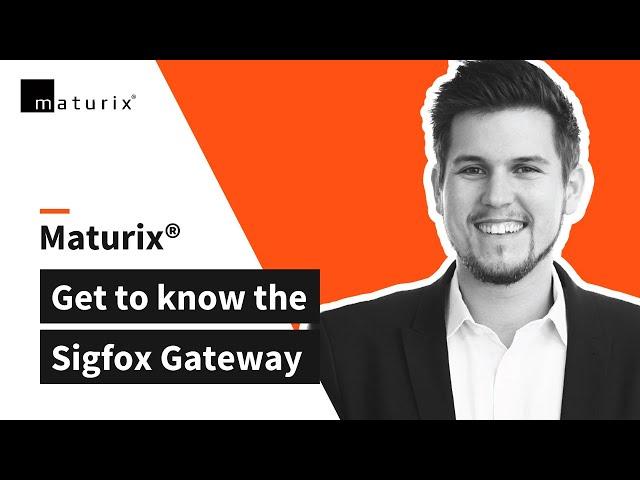 Get to know the Hardware - Sigfox Gateway to use with Maturix┃ Maturix® Concrete Monitoring