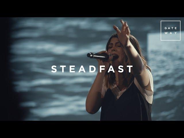 Steadfast | Live | Gateway Worship