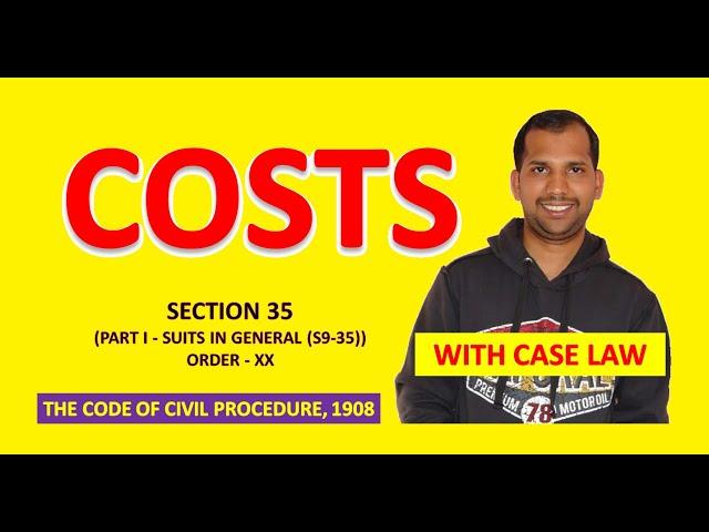 Costs | Section 35, 35A, 35B | Order XX-A | The Code of Civil Procedure, 1908