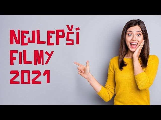 Filmy 2021: tyto nejlepší filmy cz budete muset vidět