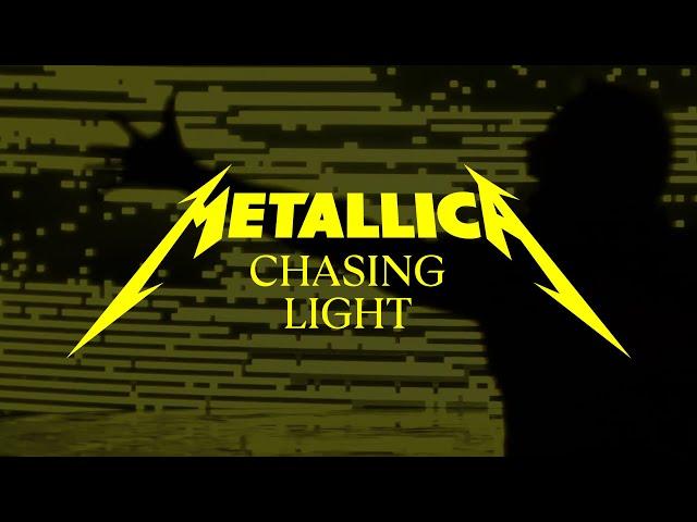 Metallica: Chasing Light (Official Music Video)