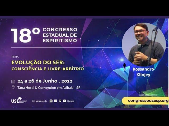 A Evolução do Ser: Consciência e Livre-Arbítrio - Rossandro Klinjey