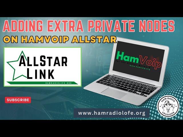 How To Add Private Nodes to AllStar - HamVoip Version