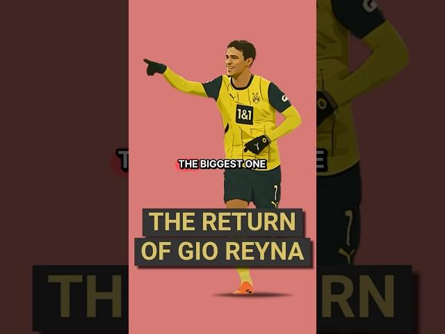 The return of Gio Reyna 