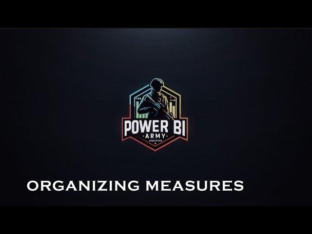 Organize Your Power BI Measures for Better Workflow