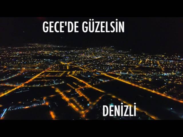 DENİZLİ GECE