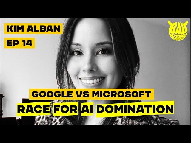 Exploring AI with Kim Alban: Microsoft, Rivalries, and Regulations | Bad Decisions Podcast #14