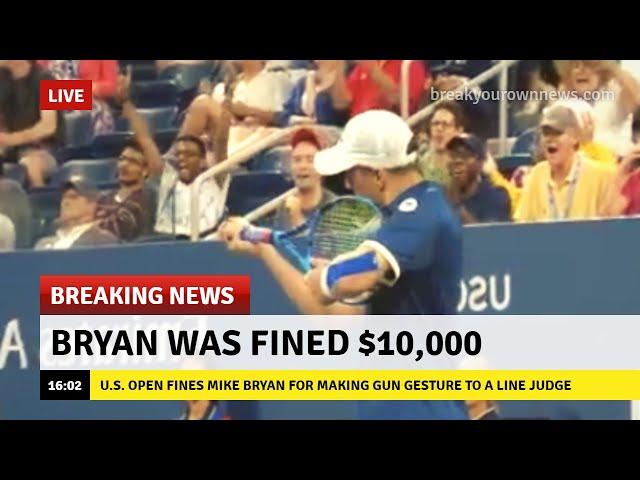 Mike Bryan was fined $10,000 for making gun gesture to a Line Judge || U.S Open Tennis match 2019