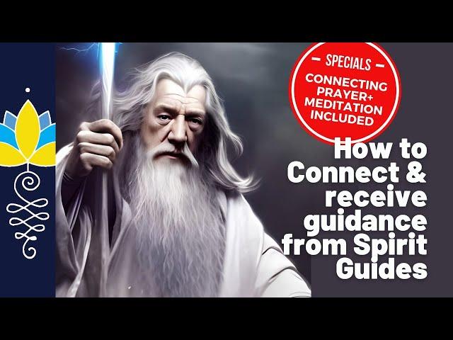 How to connect & receive guidance from Spirit Guides?: Twin Flame Journey