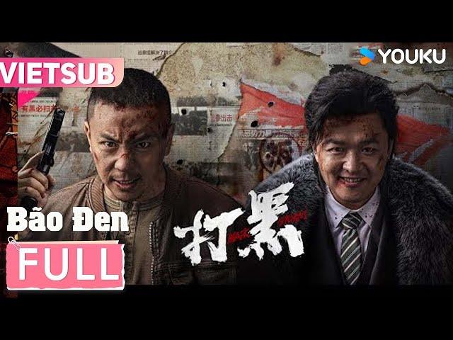 [VIETSUB] Bão Đen | Ngôi sao võ thuật Thích Tiểu Long hóa thân đội trưởng cảnh sát | Phim Lẻ YOUKU