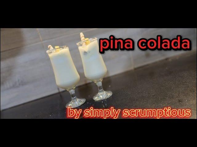 Pina colada by simply scrumptious | Simply scrumptious