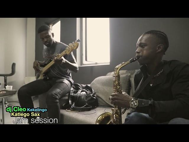 dj cleo jam session 1 (kekelingo and katlego sax)