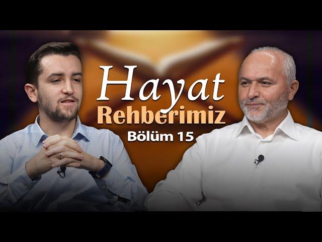 Allah'ın Hükümdarlığı | Hayat Rehberimiz | 15. Bölüm