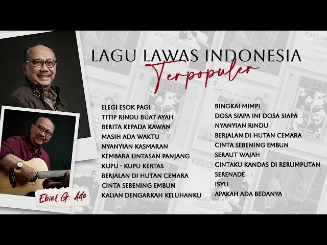 Ebiet G. Ade - Album Lagu Lawas Indonesia Terpopuler | Audio HQ