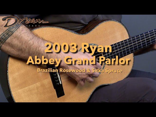 Dream Guitars - 2003 Ryan Abbey Grand Parlor, Brazilian Rosewood & Sitka #acousticguitar #guitardemo