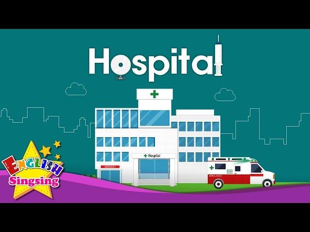 Kids vocabulary - Hospital - hospital vocab - Learn English for kids - English educational video