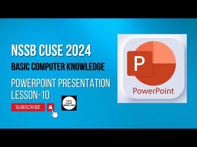 NSSB CUSE 2024 | Computer | PowerPoint Presentation| Lesson- 10