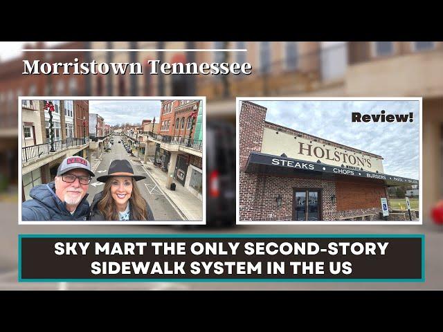 Est. In 1855  ONLY SECOND-STORY SIDEWALK SYSTEM IN THE US  - Morristown Tn. & HOLSTON'S KITCHEN!