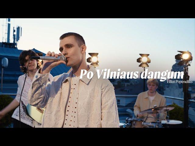 Vilius Popendikis - Po Vilniaus dangum